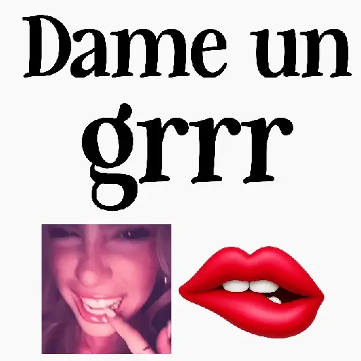 Dame un grrr 🫦