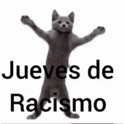 Jueves de racismo 2025 🤣
