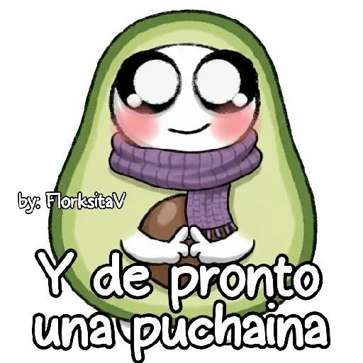 y de pronto una puchaina 🎶🥑