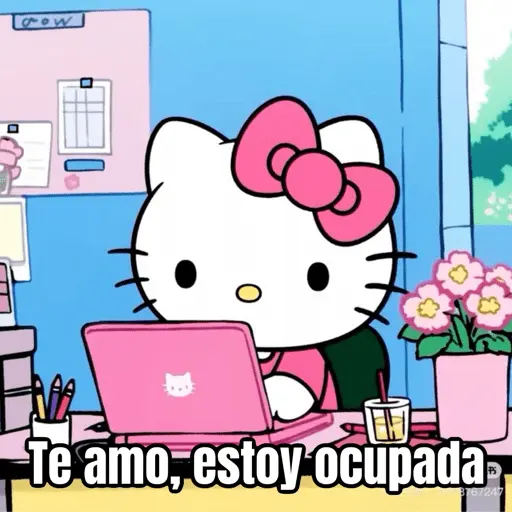 Te amo, estoy ocupadito 😢