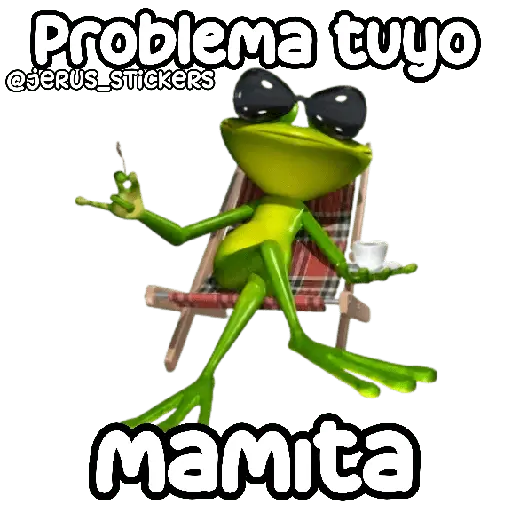 Problema tuyo papito 🐸
