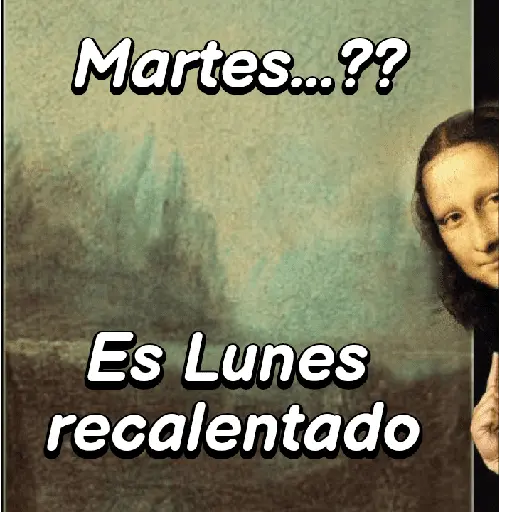 Martes Monalisa 📅