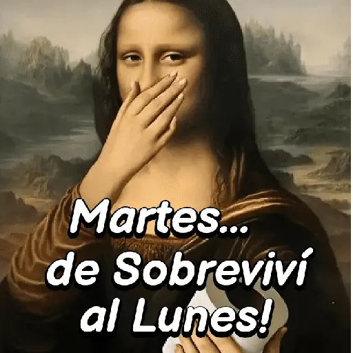 Martes Monalisa 📅