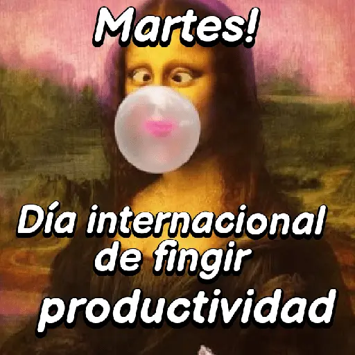 Martes Monalisa 📅