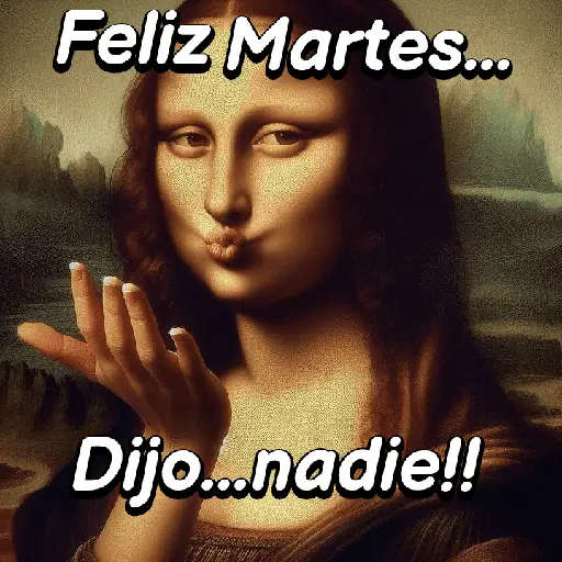 Martes Monalisa 📅