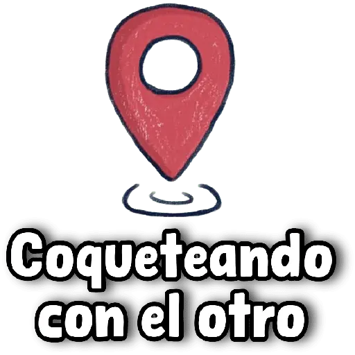 📍Con El Otro/Otra📍Ubicación