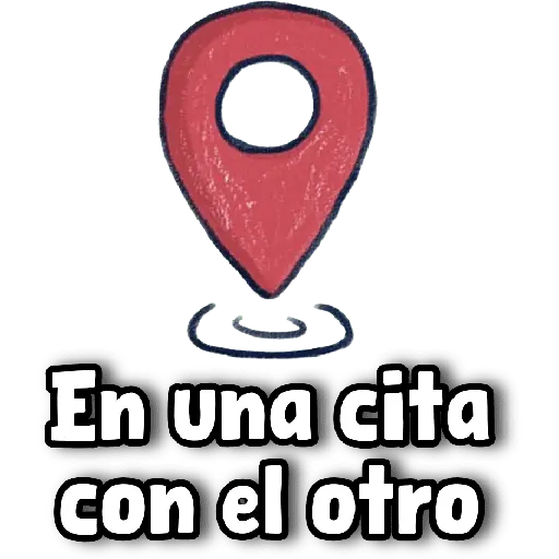 📍Con El Otro/Otra📍Ubicación