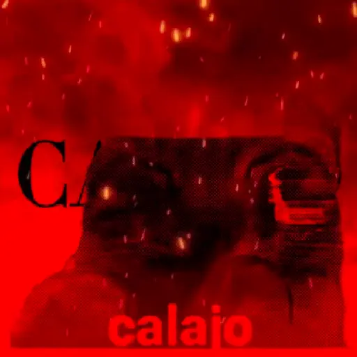 💥😑 CALAJO 😑💥