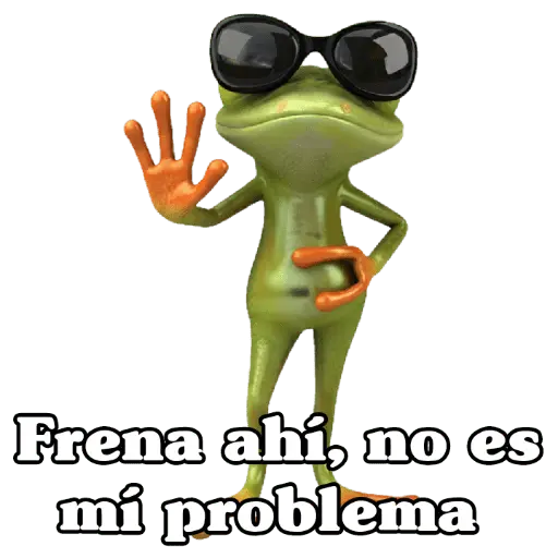Problema tuyo papi 🐸🕶️🍸