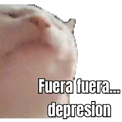 fuera fuera depresion 🗣