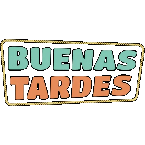 BuenosDías,BuenasTardes,Noches