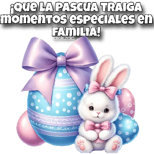 🐇 FELIZ PASCUA-EASTER 🥚🌸🌼🐰