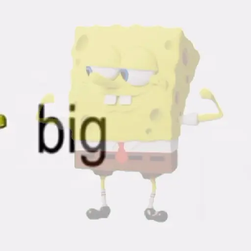 spongebob Big Guy 🧽Bob Esponja