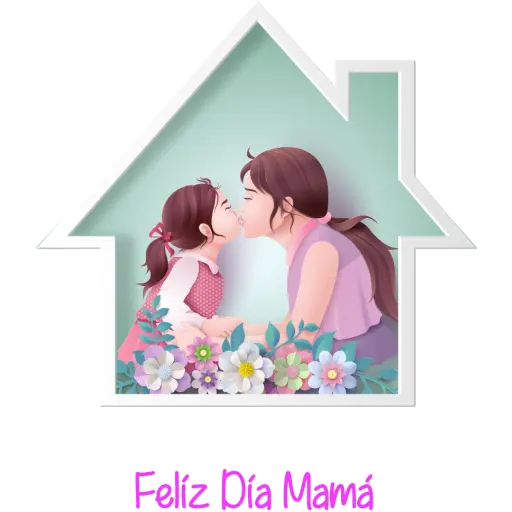 FELÍZ DÍA MAMÁ