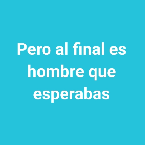 Malditos hombres frases😎 
