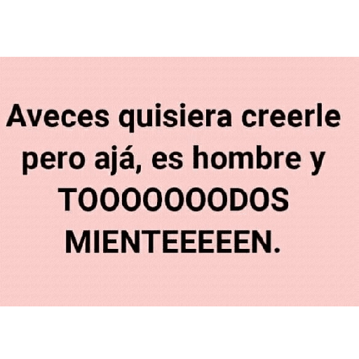 Malditos hombres frases😎 
