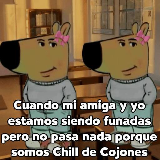 ✨😌🤙🏻Chill Guy/Tío Tranquilo😌🤙🏻✨ 
