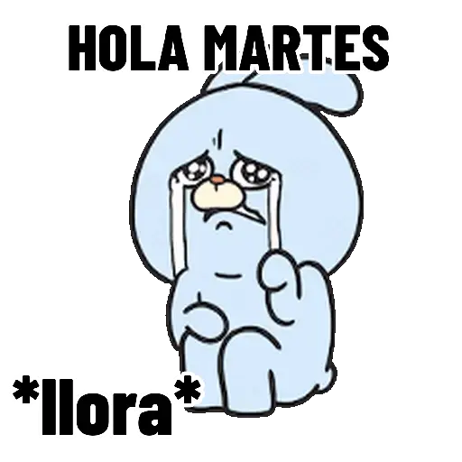 MARTES 😭🥹😭