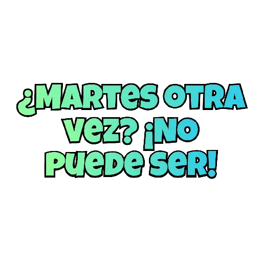 Martes a Viernes