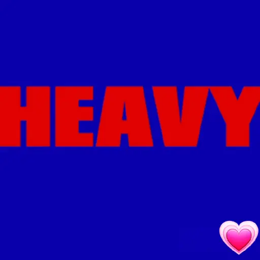 ❤️💕 Heavy Love 🎶💋