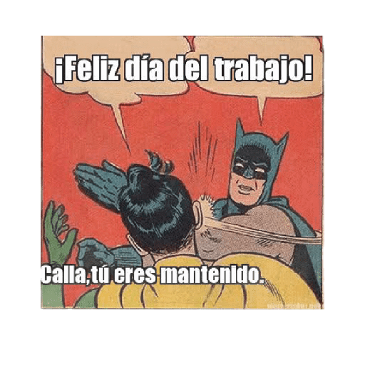 Día del trabajo_ meme 🥂🍻🥳 preview