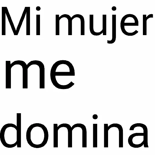 Mi mujer me domina 🎶🫡👑