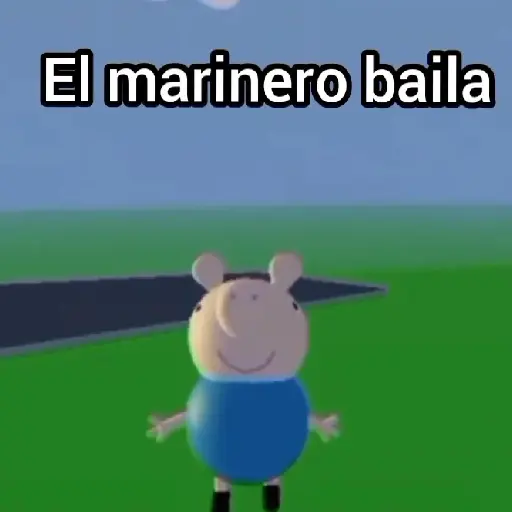 George pig ⛵El marinero baila🕺🏻