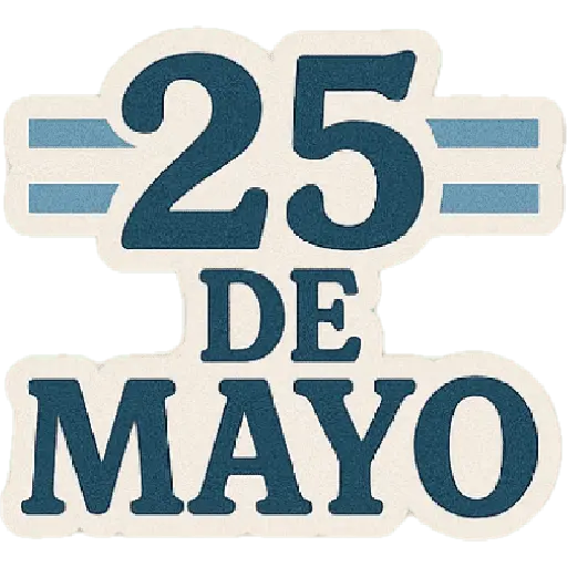 🇦🇷25 de Mayo Viva La Patria🇦🇷