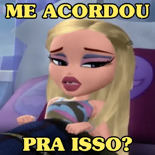 BRATZ DEBOCHADAS 💋