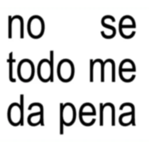 Frases pendejas pa la banda 