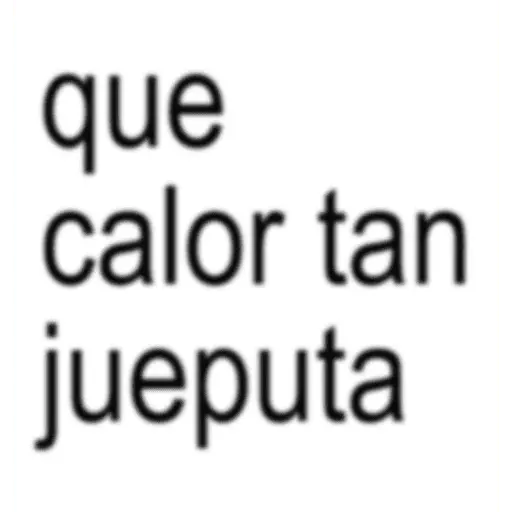 Frases pendejas pa la banda 
