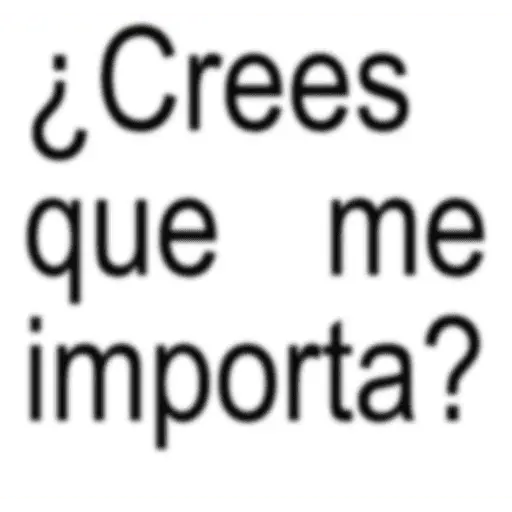Frases pendejas pa la banda 