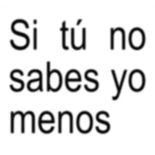 Frases pendejas pa la banda 