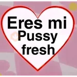 Eres mi pussy fresh🥵Puchaina🫦