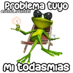 Problema tuyo papito 🐸