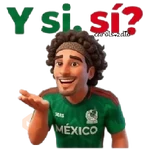 Y Sí, Sí? México Mundial ⚽🥅🇲🇽