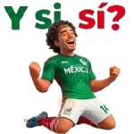 Y Sí, Sí? México Mundial ⚽🥅🇲🇽