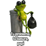 Problema tuyo papi 🐸🕶️ volvió