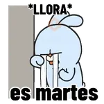 MARTES 😭🥹😭