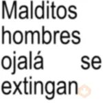 🤵🏻‍♂️🚫 MALDITOS HOMBRES 🚫🤵🏻‍♂️