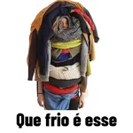 Karamba que Frio é esse 