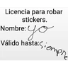 Stickers licencias para robar stickers