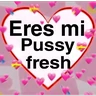 Stickers Eres mi pussy fresh🥵Puchaina🫦
